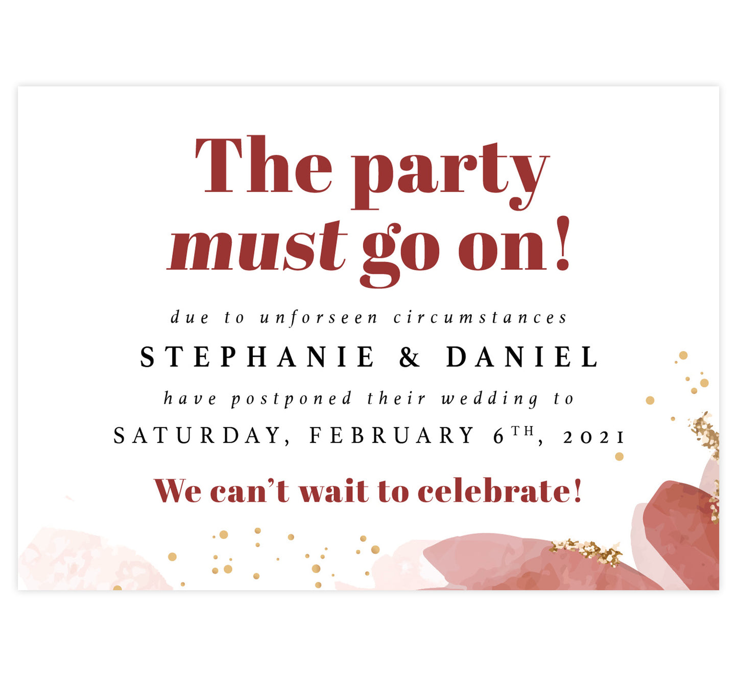 Enchanting Watercolor wedding postponed card; pink watercolor with gold dots on the bottom edge and maroon and black text