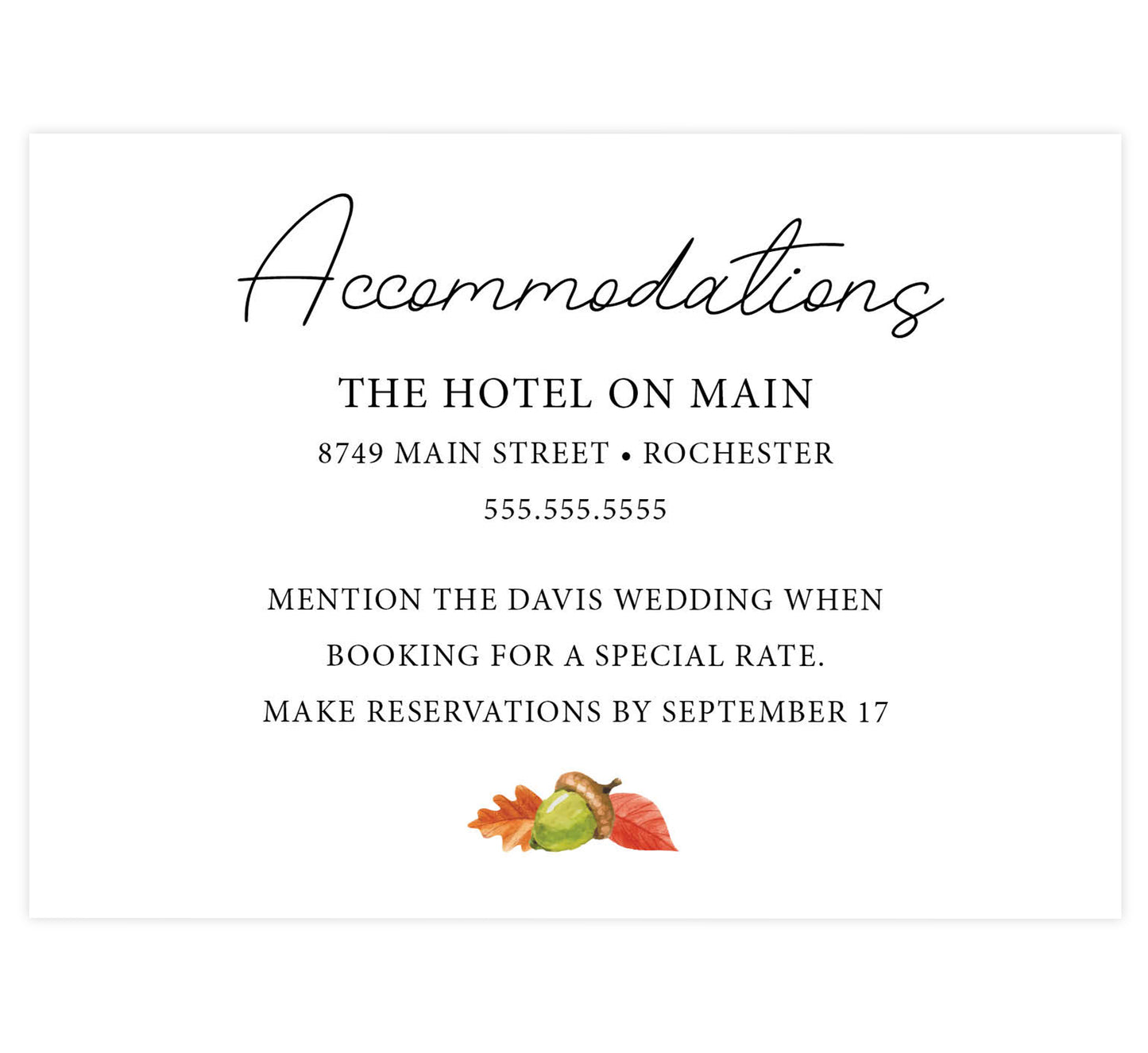 Rustic Fall wedding accommodations/detail cards; White background with black text and acorn with leaves at the bottom.