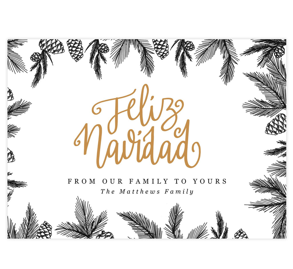Drawn Pine Holiday Card; White background with "Feliz Navidad" script in the middle in gold and hand drawn pine around the edges.