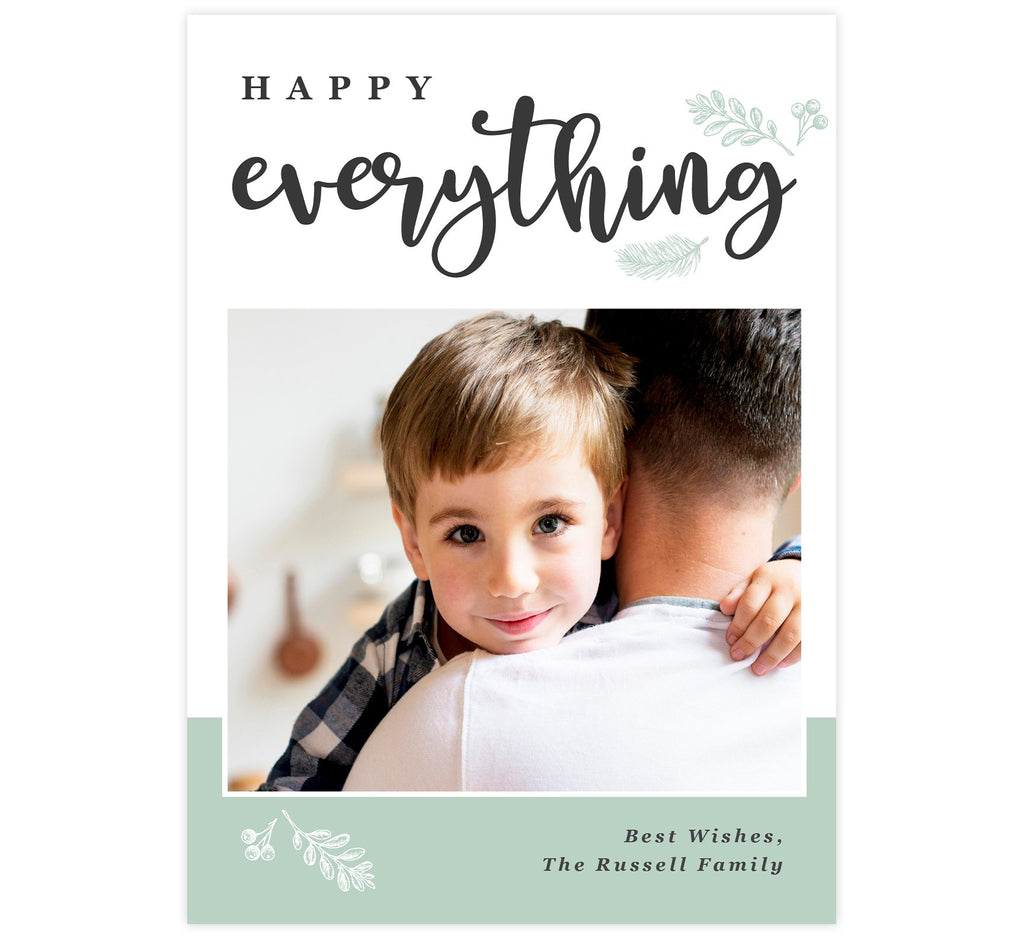 Happy Everything Holiday Card; White background with "Happy Everything" at the top, image in the middle and simple drawn branches around the text.
