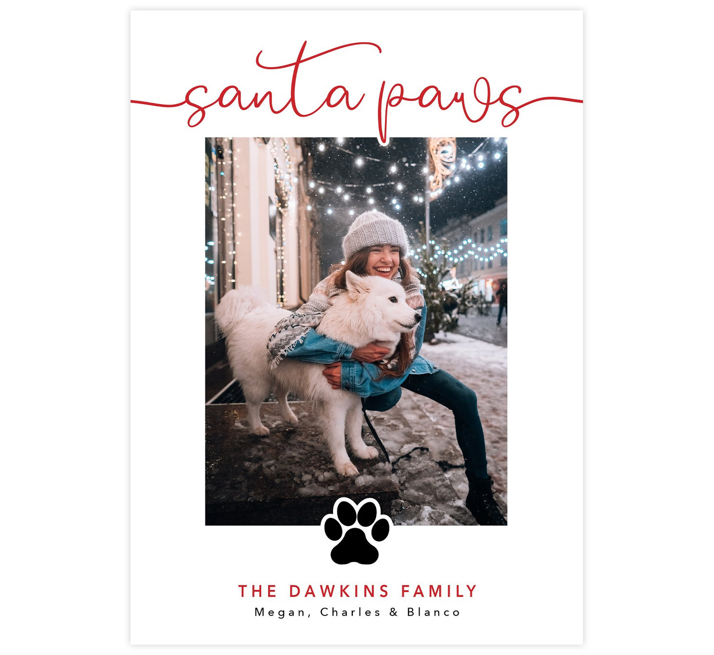 Santa Paws Holiday Card; White background with red "Santa Paws" text at the top, an image spot in the middle and a paw print under the image. 