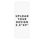 Load image into Gallery viewer, Upload Your Design - 3.5&quot;x9&quot;
